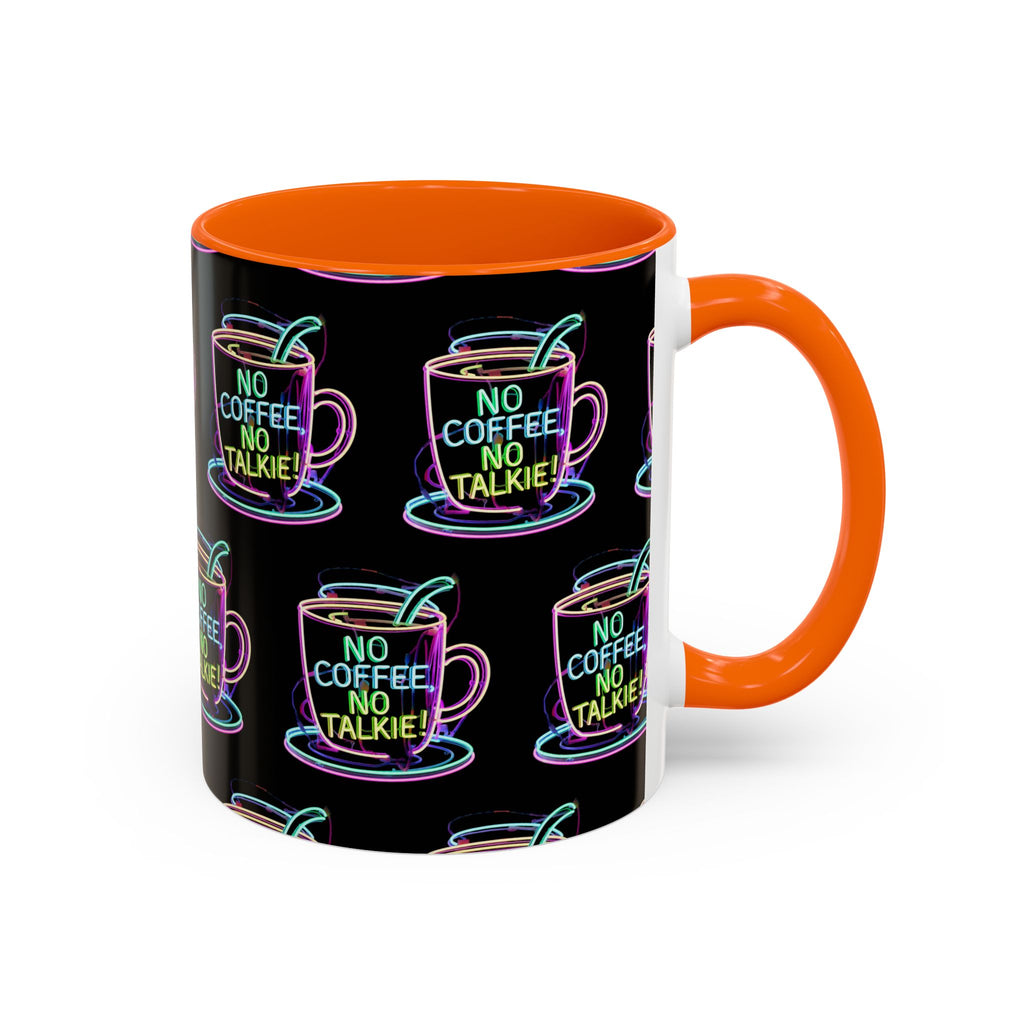 Coffee Mug — "No Coffee No Talkie" Neon Accent Mug
