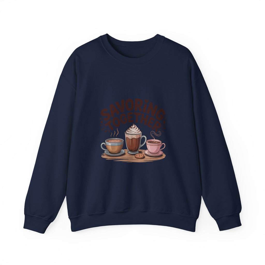 Savoring Together Crewneck Sweatshirt | cocoa sweatshirt, coffee lover crew