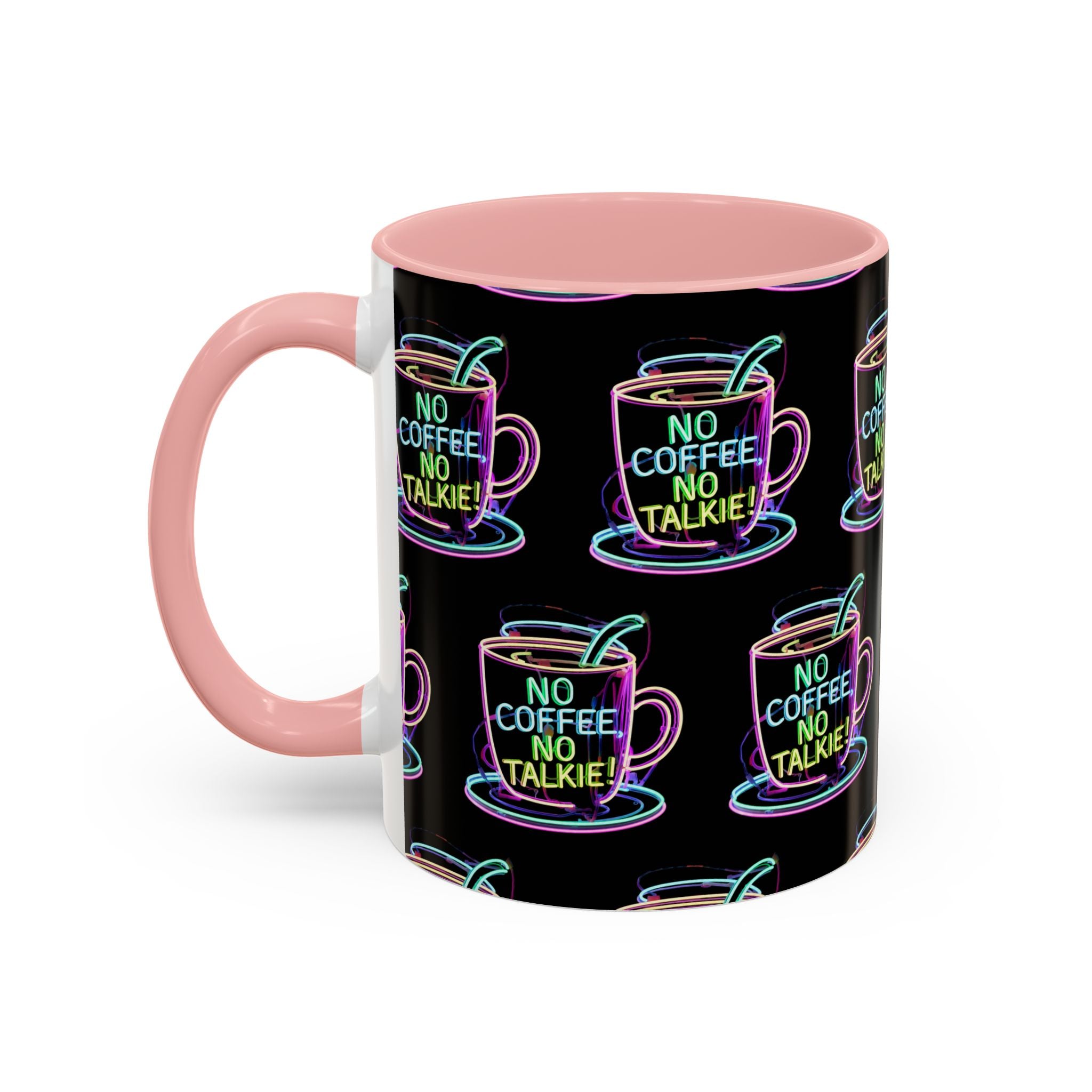 Coffee Mug — "No Coffee No Talkie" Neon Accent Mug