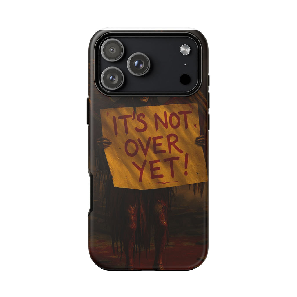 Phone Cases - It's Not Over Zombie Apocalypse Design
