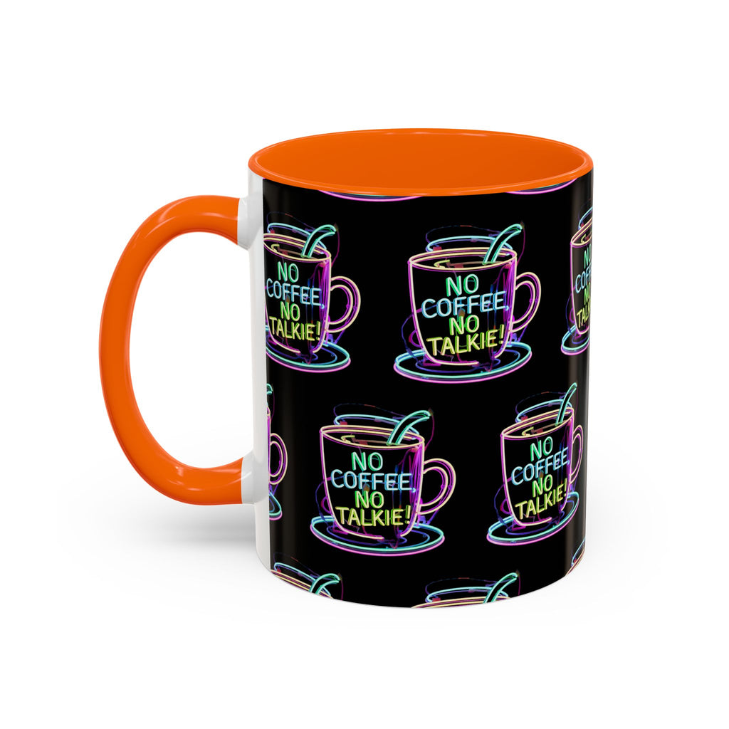 Coffee Mug — "No Coffee No Talkie" Neon Accent Mug