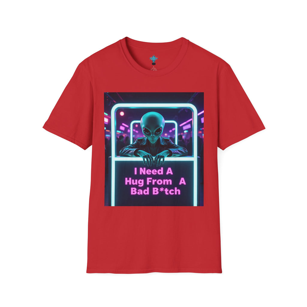 VYBZ Funny Alien Graphic T-Shirt, I Need A Hug From A Bad B*tch Tee, Unisex Casual Wear, Gift for Gamers, Science Fiction Fans, Birthday
