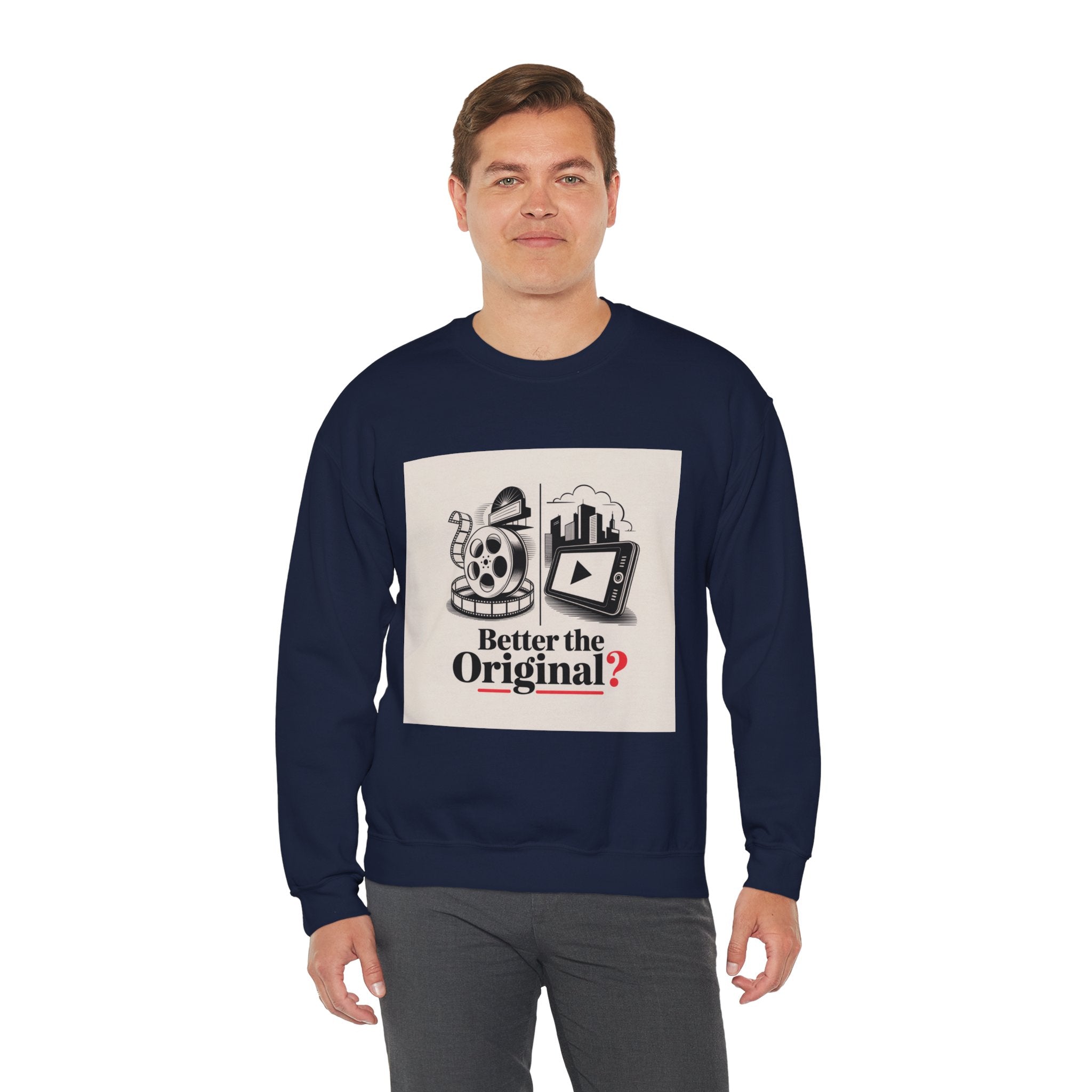 Vintage Movie-Inspired Crewneck Sweatshirt: 'Better the Original?'