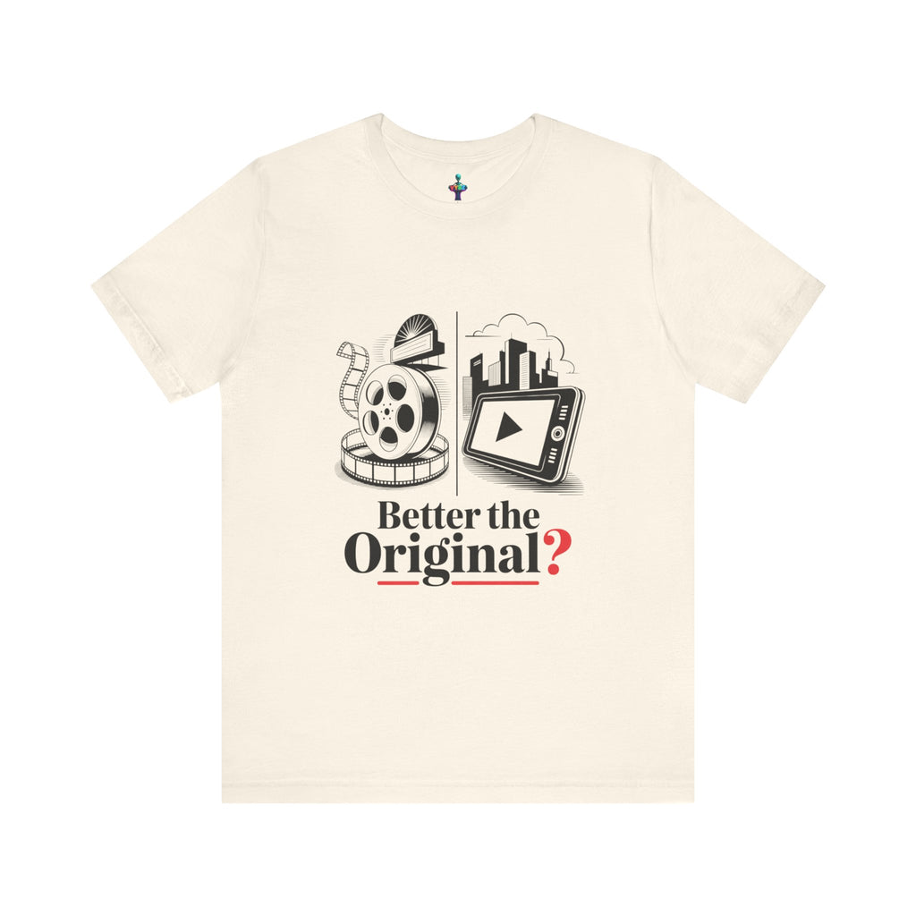 Original Film Enthusiast Tee - Better the Original?