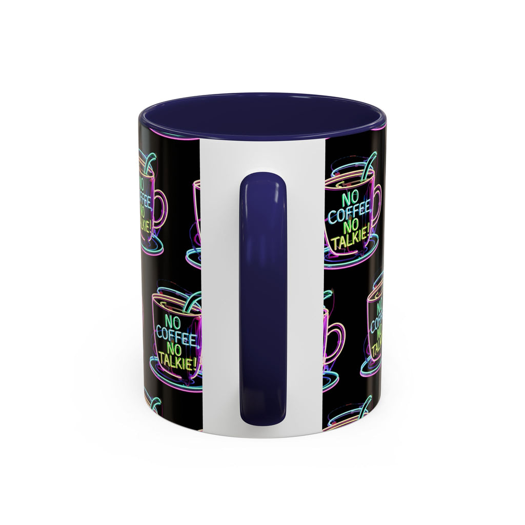 Coffee Mug — "No Coffee No Talkie" Neon Accent Mug