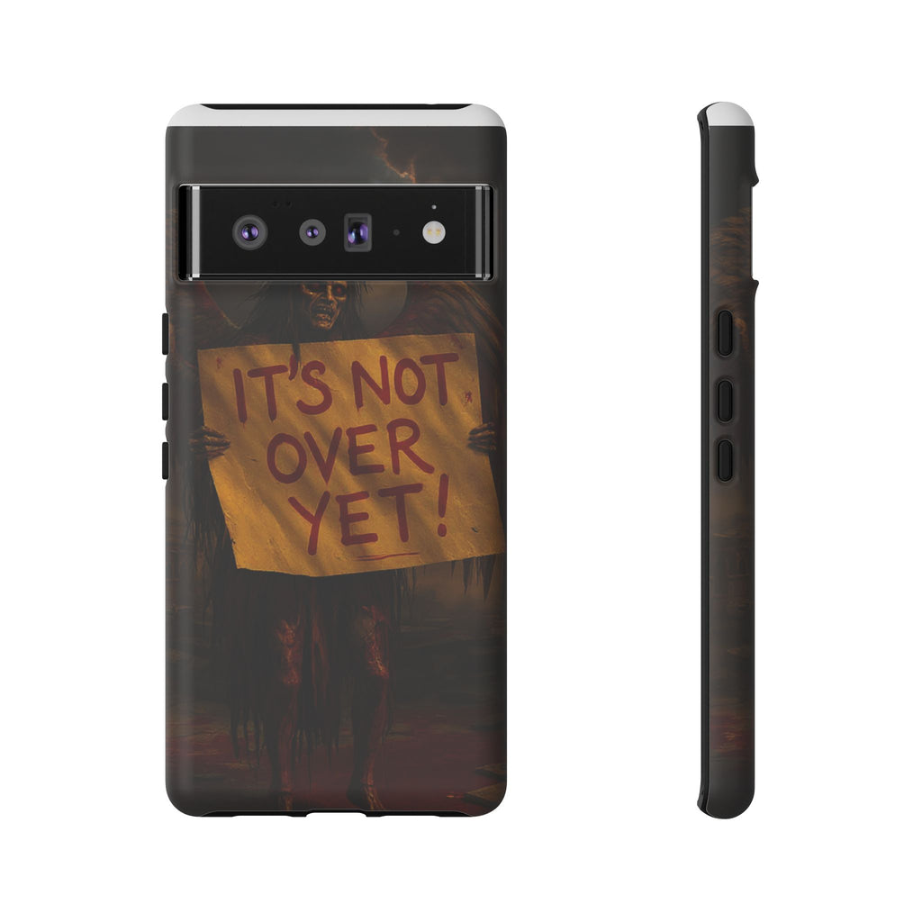 Phone Cases - It's Not Over Zombie Apocalypse Design
