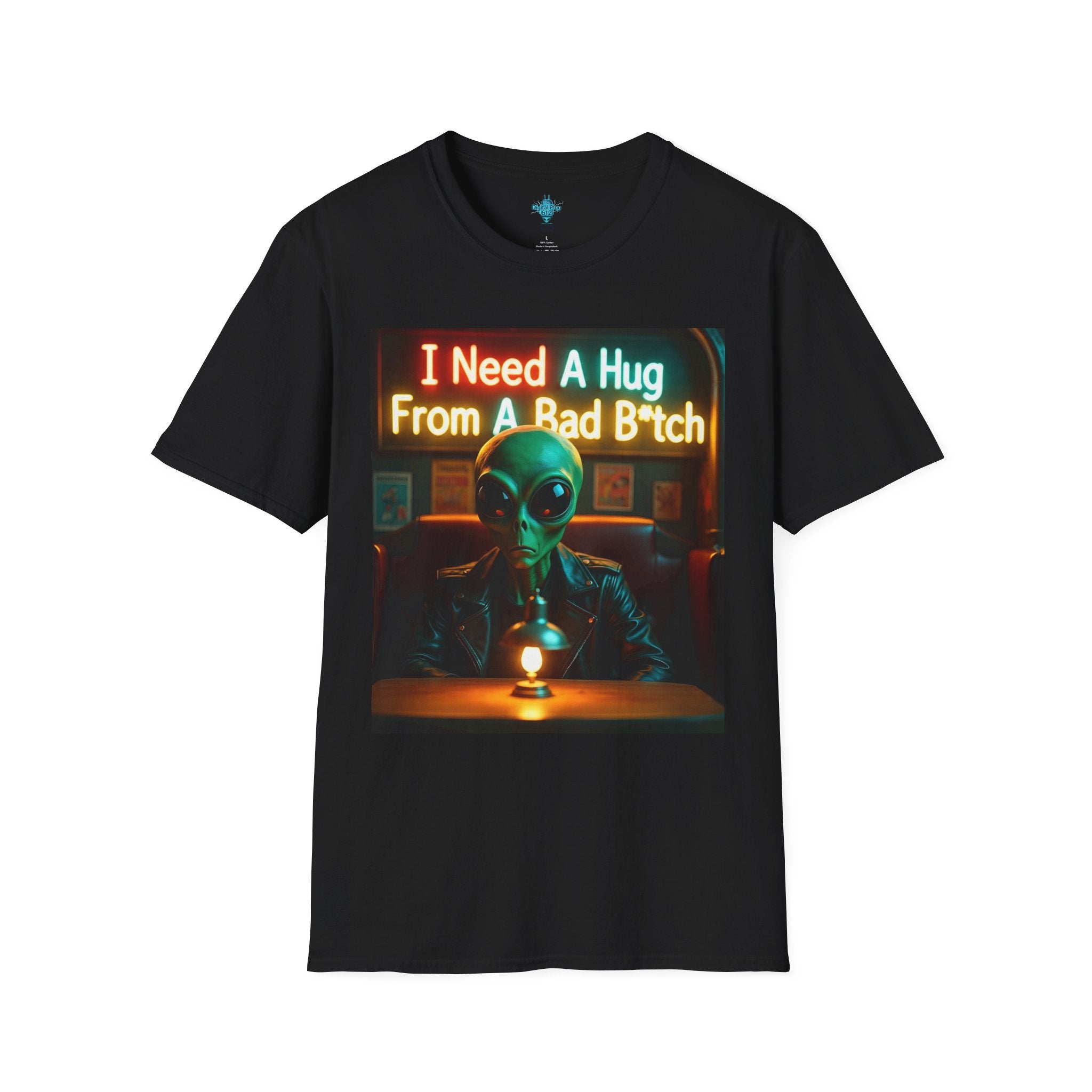 VYBZ Unisex Alien Hug T-Shirt, I Need A Hug From A Bad B****, Quirky Graphic Tee, Gift for Alien Lovers, Fun Casual Wear, Unisex Style