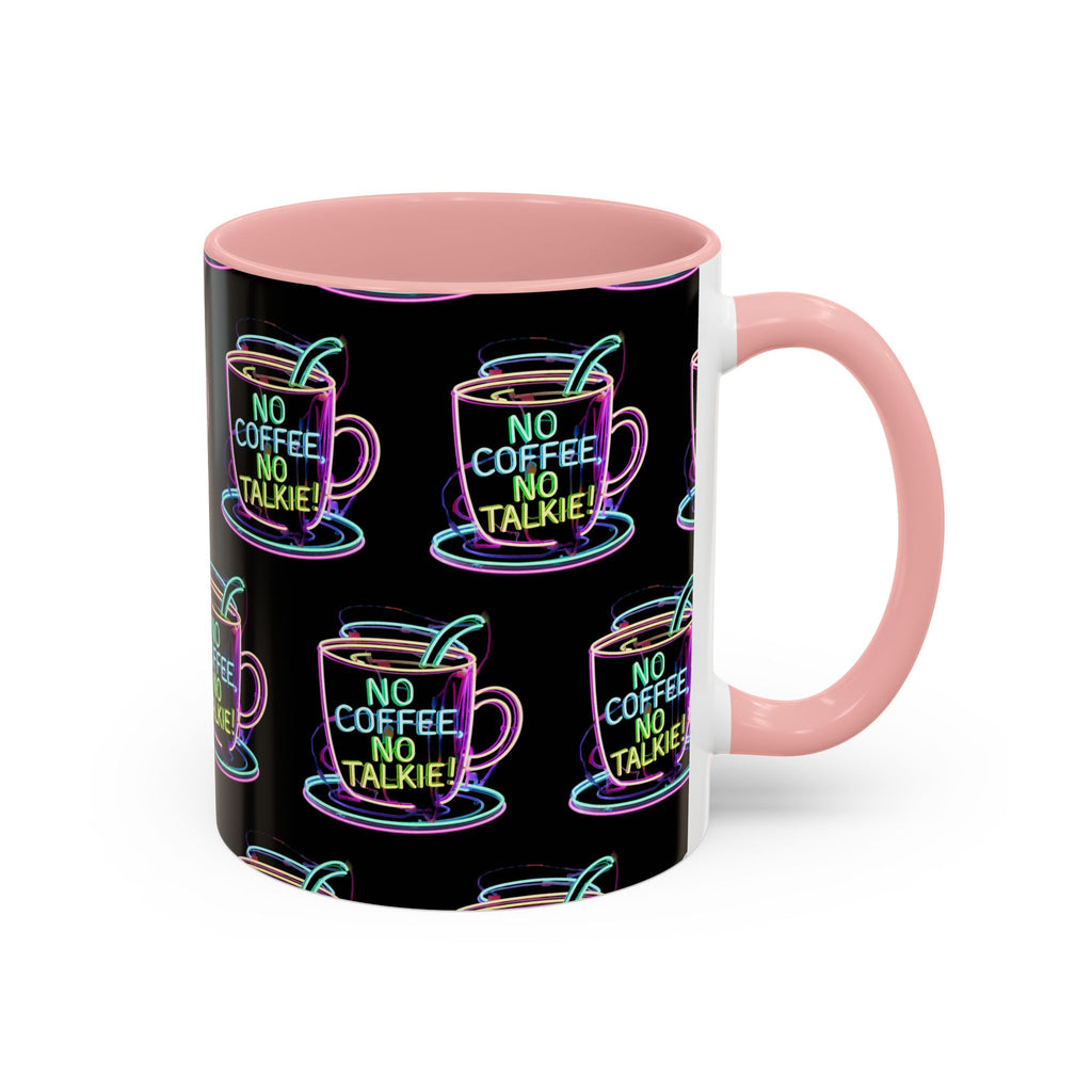 Coffee Mug — "No Coffee No Talkie" Neon Accent Mug