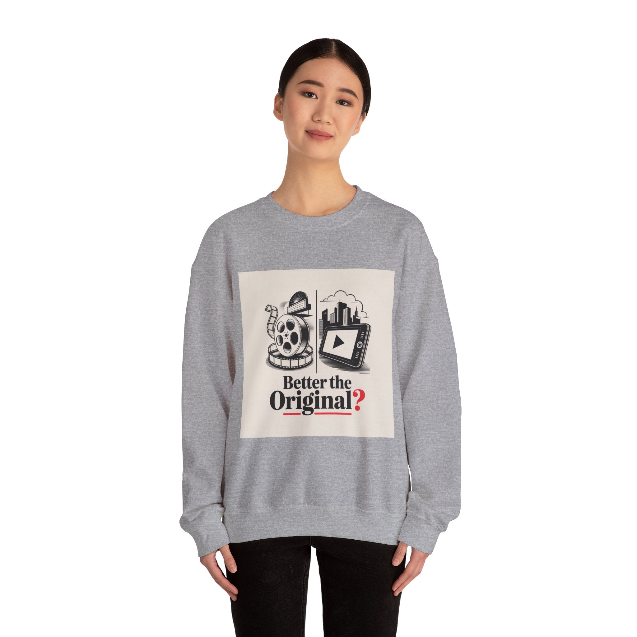 Vintage Movie-Inspired Crewneck Sweatshirt: 'Better the Original?'