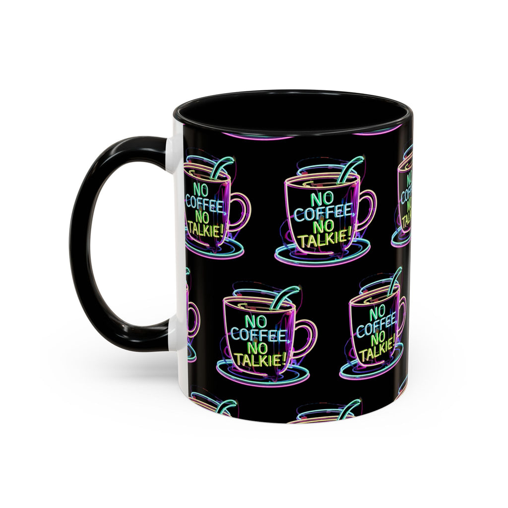 Coffee Mug — "No Coffee No Talkie" Neon Accent Mug