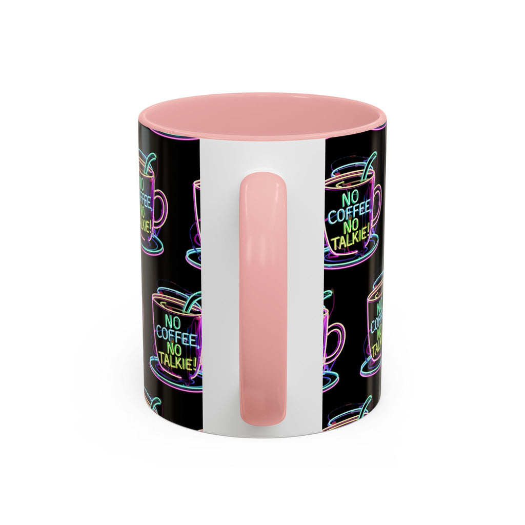 Coffee Mug — "No Coffee No Talkie" Neon Accent Mug