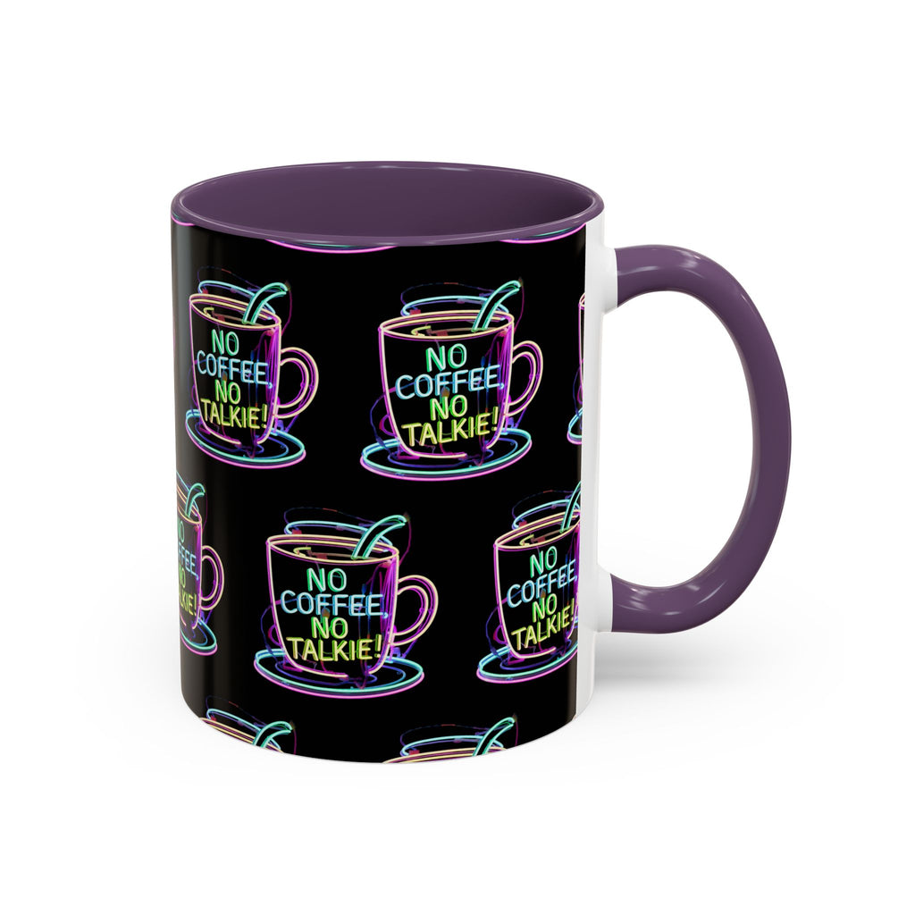 Coffee Mug — "No Coffee No Talkie" Neon Accent Mug