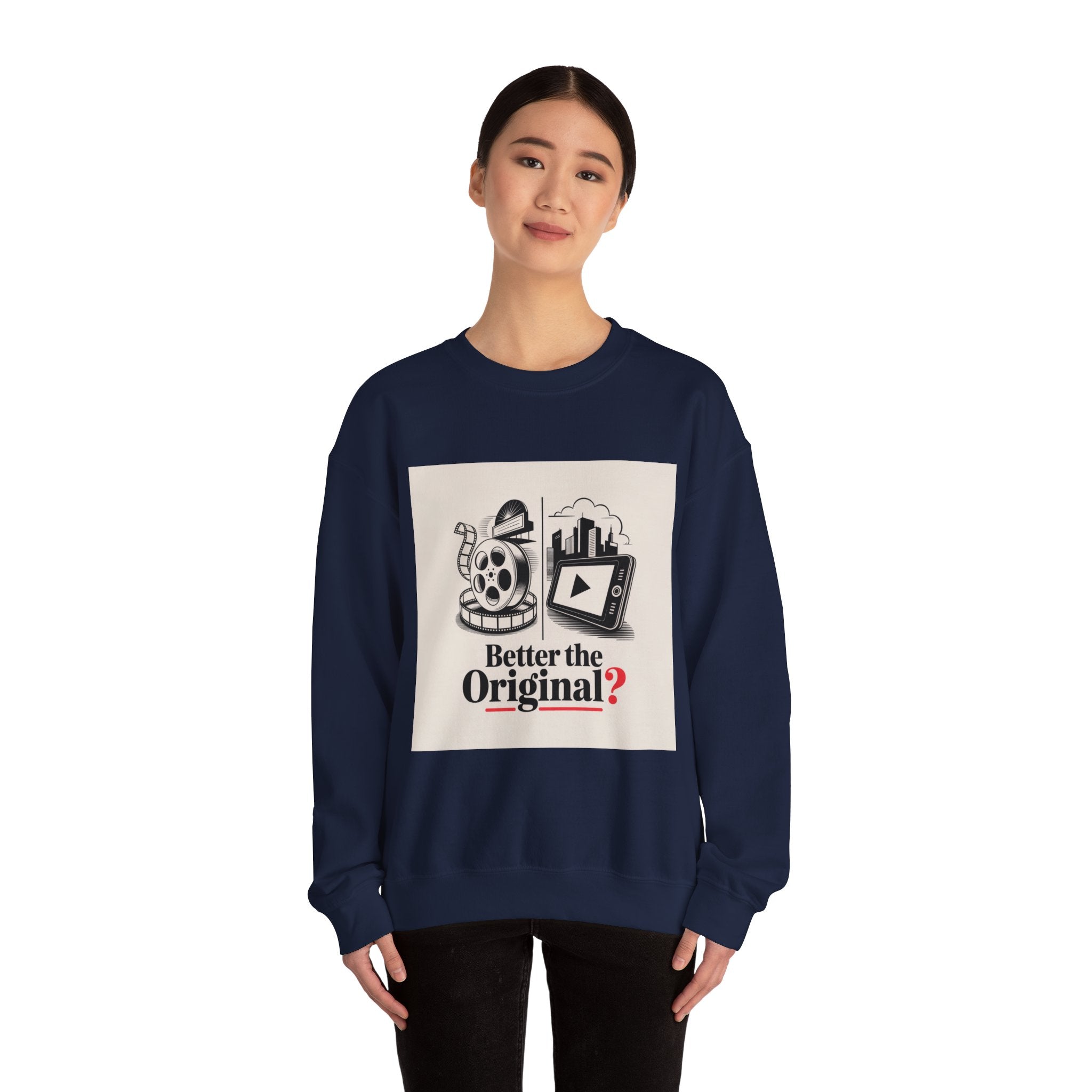 Vintage Movie-Inspired Crewneck Sweatshirt: 'Better the Original?'