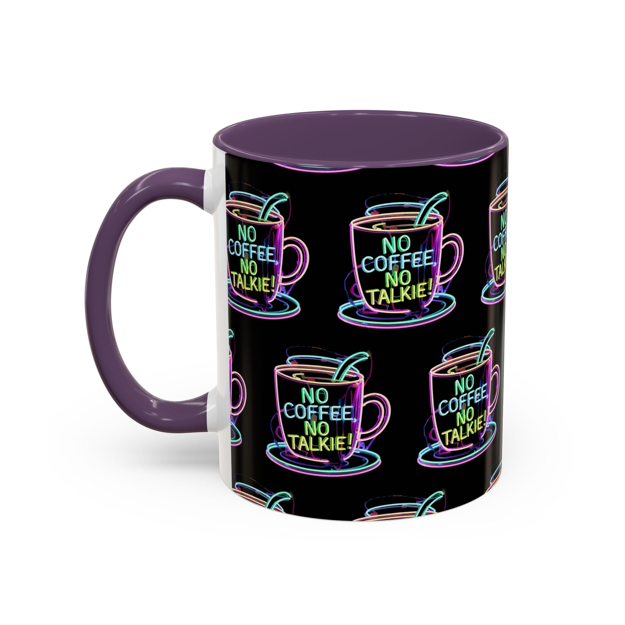 Coffee Mug — "No Coffee No Talkie" Neon Accent Mug