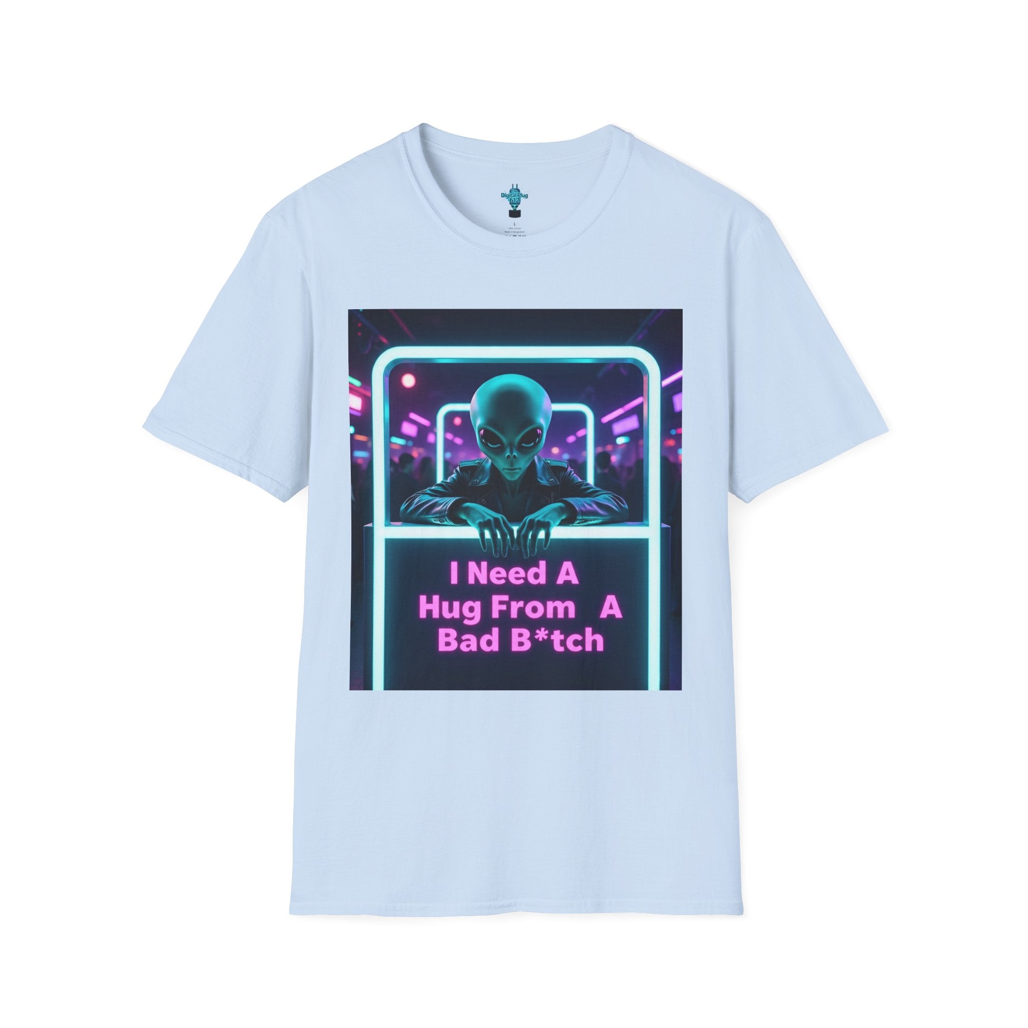 VYBZ Funny Alien Graphic T-Shirt, I Need A Hug From A Bad B*tch Tee, Unisex Casual Wear, Gift for Gamers, Science Fiction Fans, Birthday