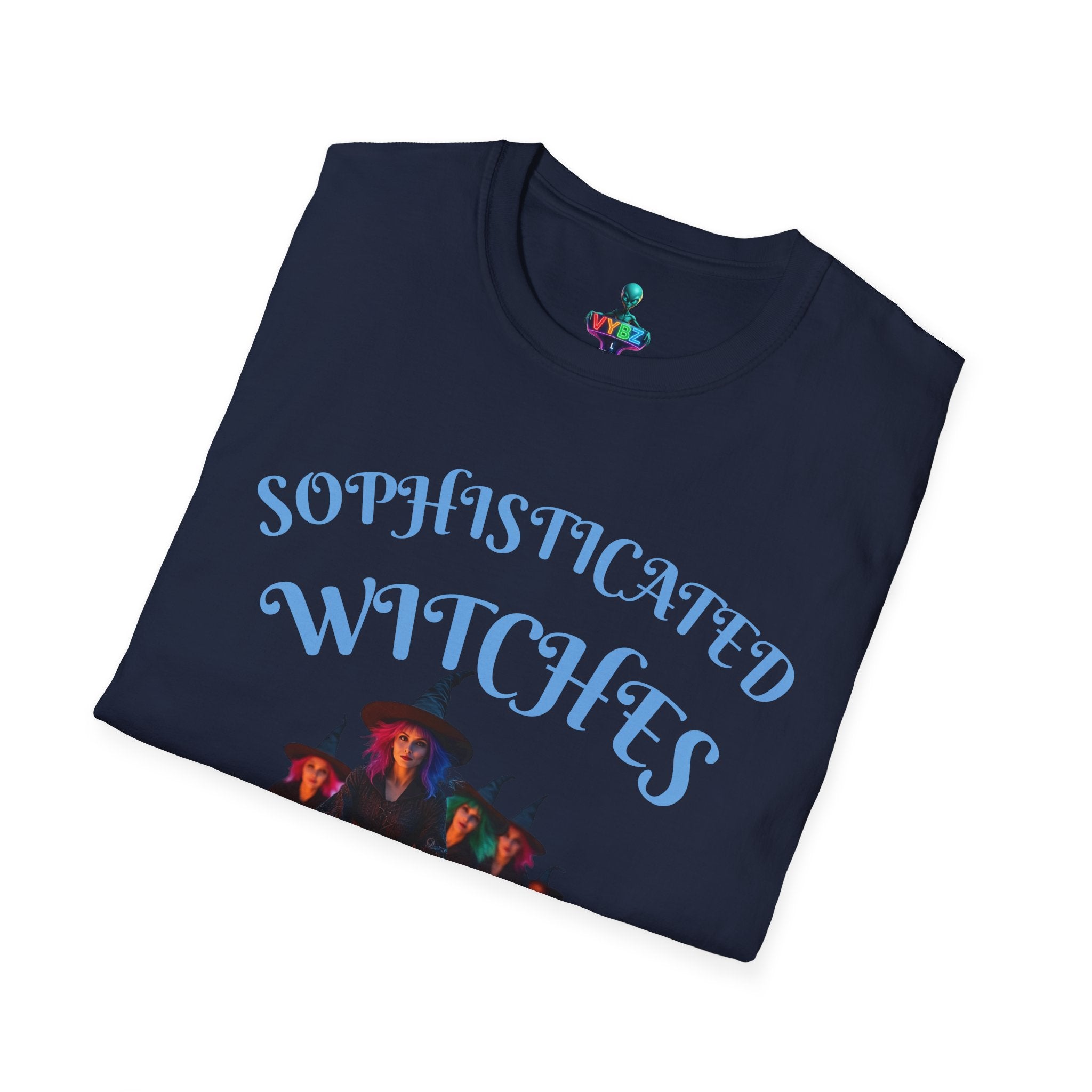 VYBZ Sophisticated Witches Unisex Softstyle T-Shirt