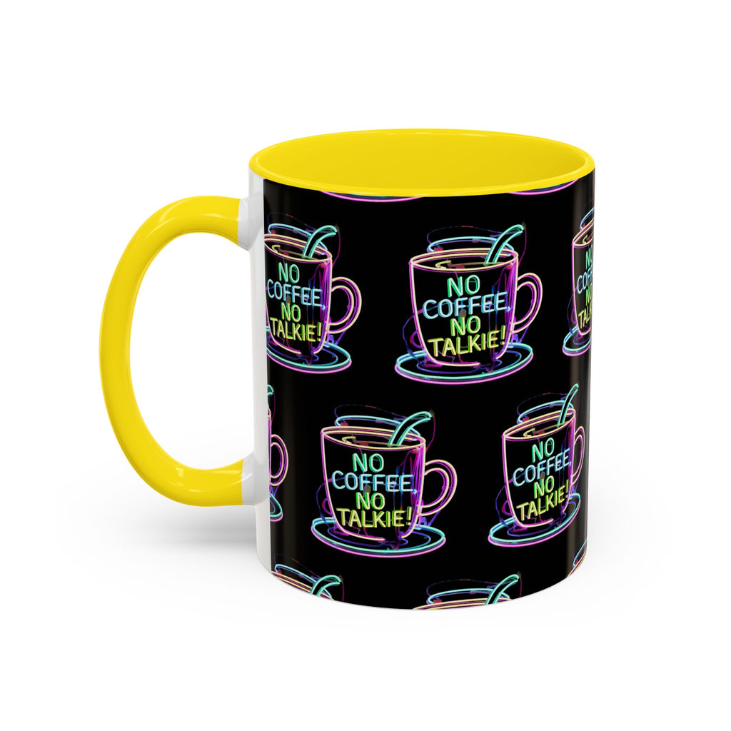 Coffee Mug — "No Coffee No Talkie" Neon Accent Mug