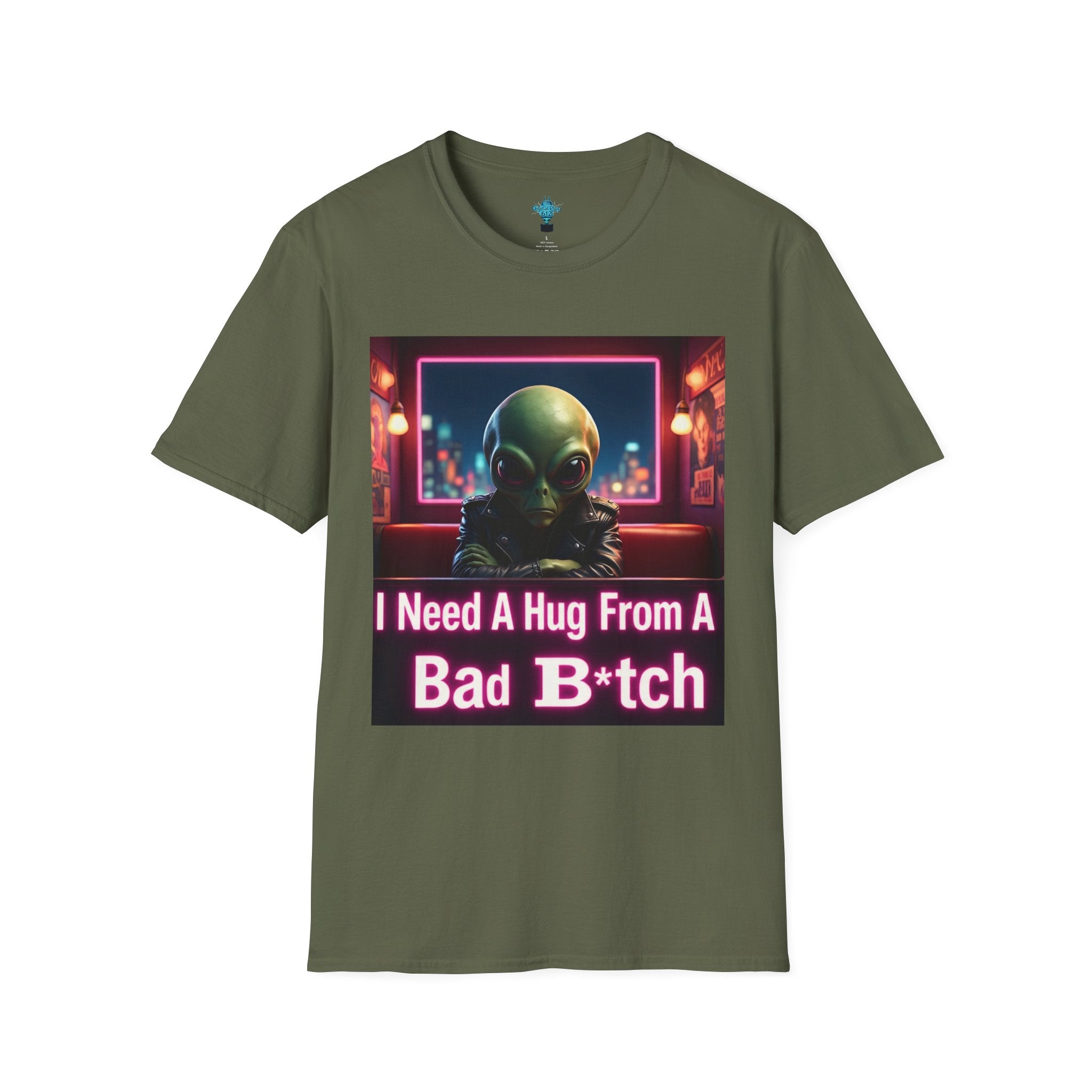 VYBZ "I Need a Hug From A Bad B*tch" T-Shirt, Funny Tee for Alien Lovers, Unisex Graphic Shirt, Gift for Friends, Casual Wear, Cool Humor Wear