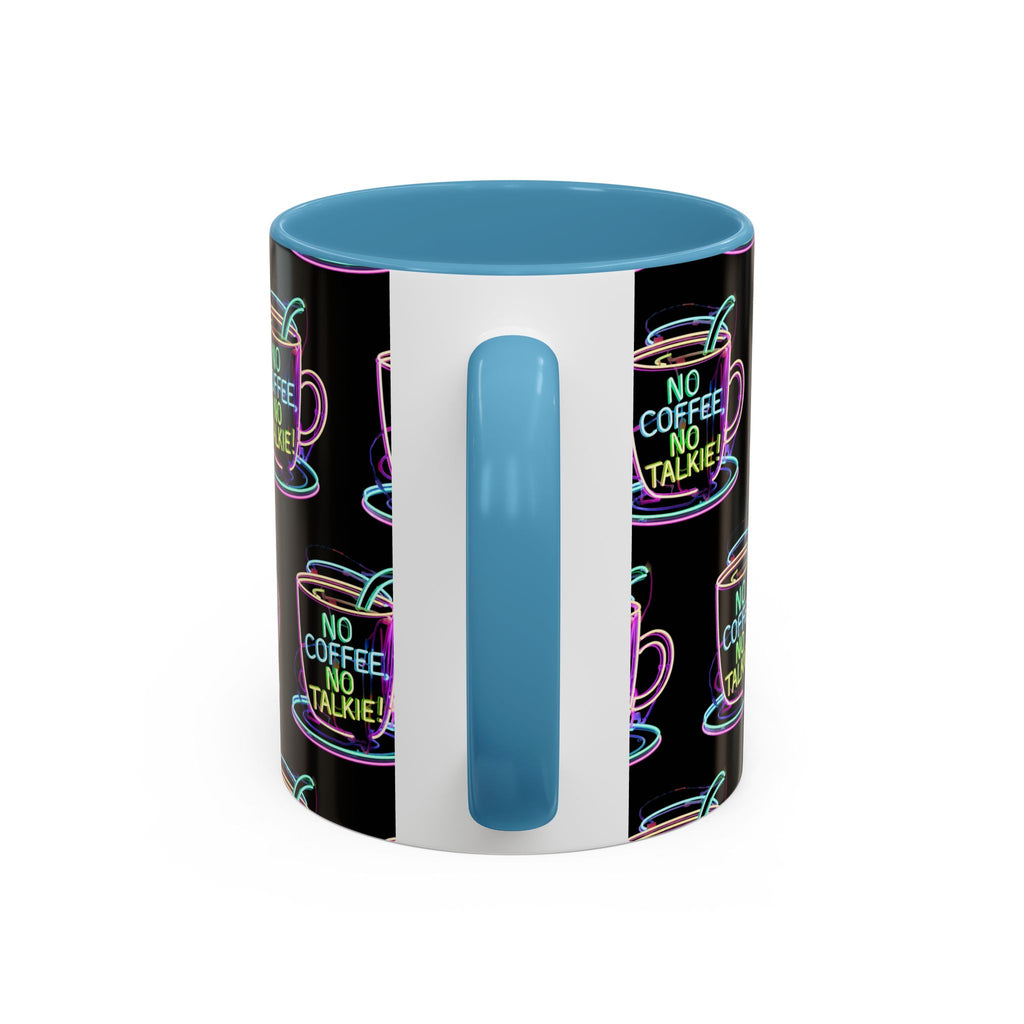 Coffee Mug — "No Coffee No Talkie" Neon Accent Mug