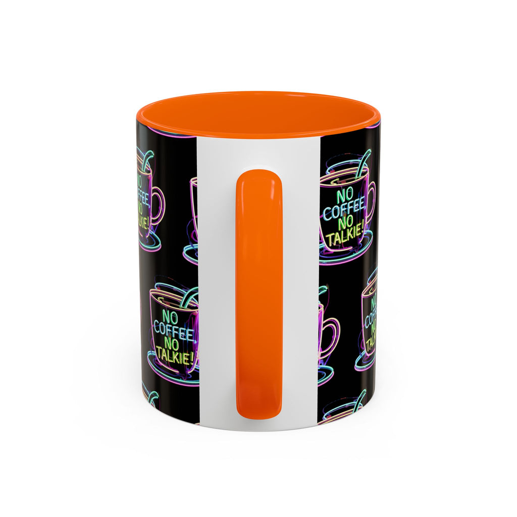 Coffee Mug — "No Coffee No Talkie" Neon Accent Mug