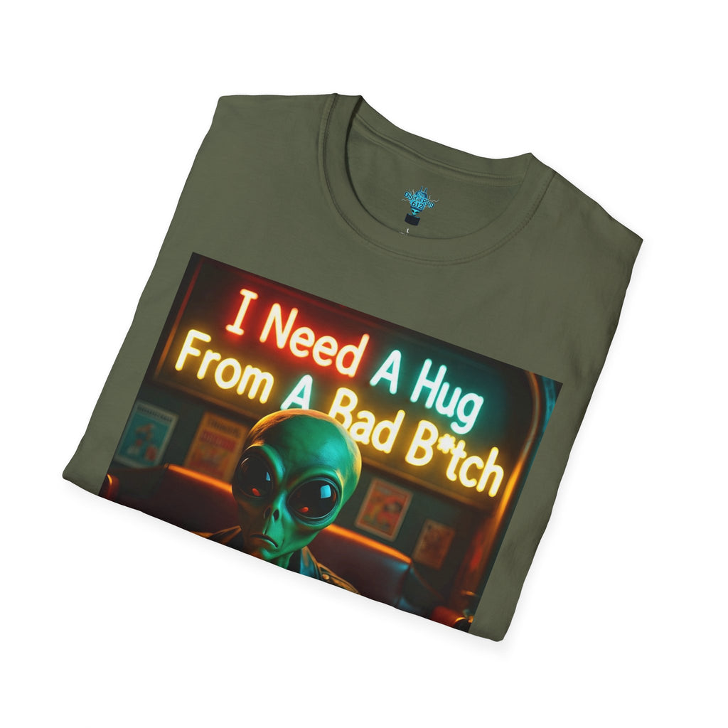 VYBZ Unisex Alien Hug T-Shirt, I Need A Hug From A Bad B****, Quirky Graphic Tee, Gift for Alien Lovers, Fun Casual Wear, Unisex Style