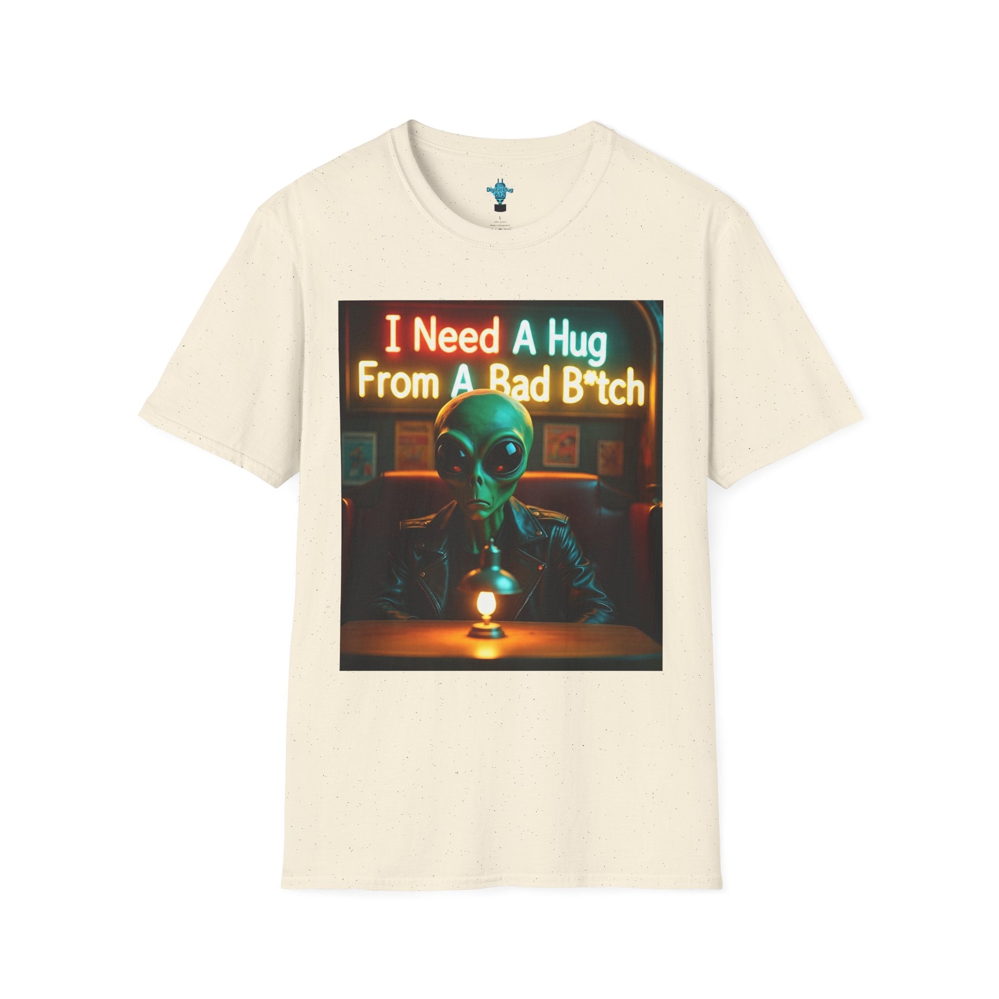 VYBZ Unisex Alien Hug T-Shirt, I Need A Hug From A Bad B****, Quirky Graphic Tee, Gift for Alien Lovers, Fun Casual Wear, Unisex Style
