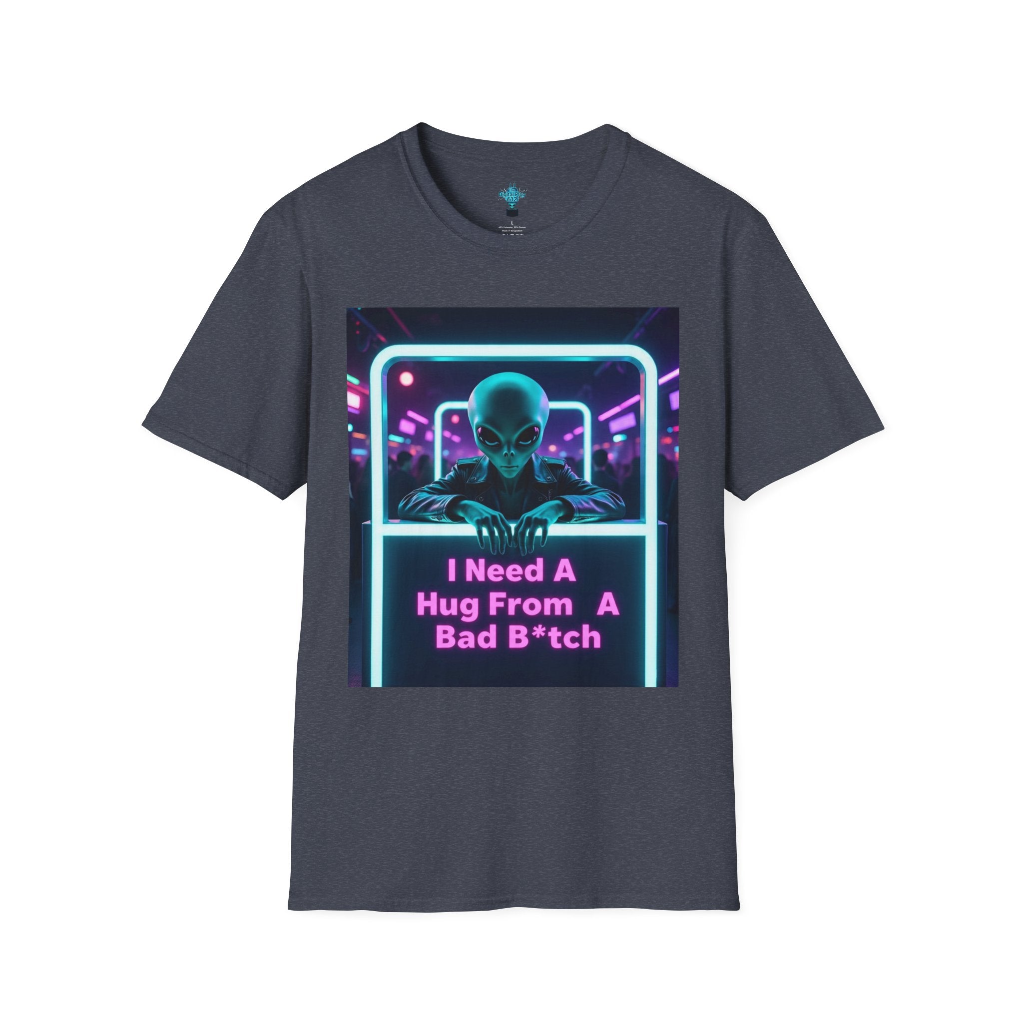 VYBZ Funny Alien Graphic T-Shirt, I Need A Hug From A Bad B*tch Tee, Unisex Casual Wear, Gift for Gamers, Science Fiction Fans, Birthday