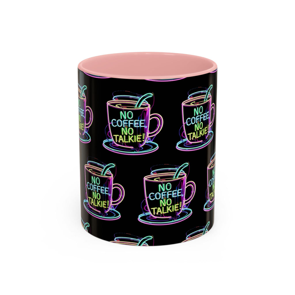 Coffee Mug — "No Coffee No Talkie" Neon Accent Mug
