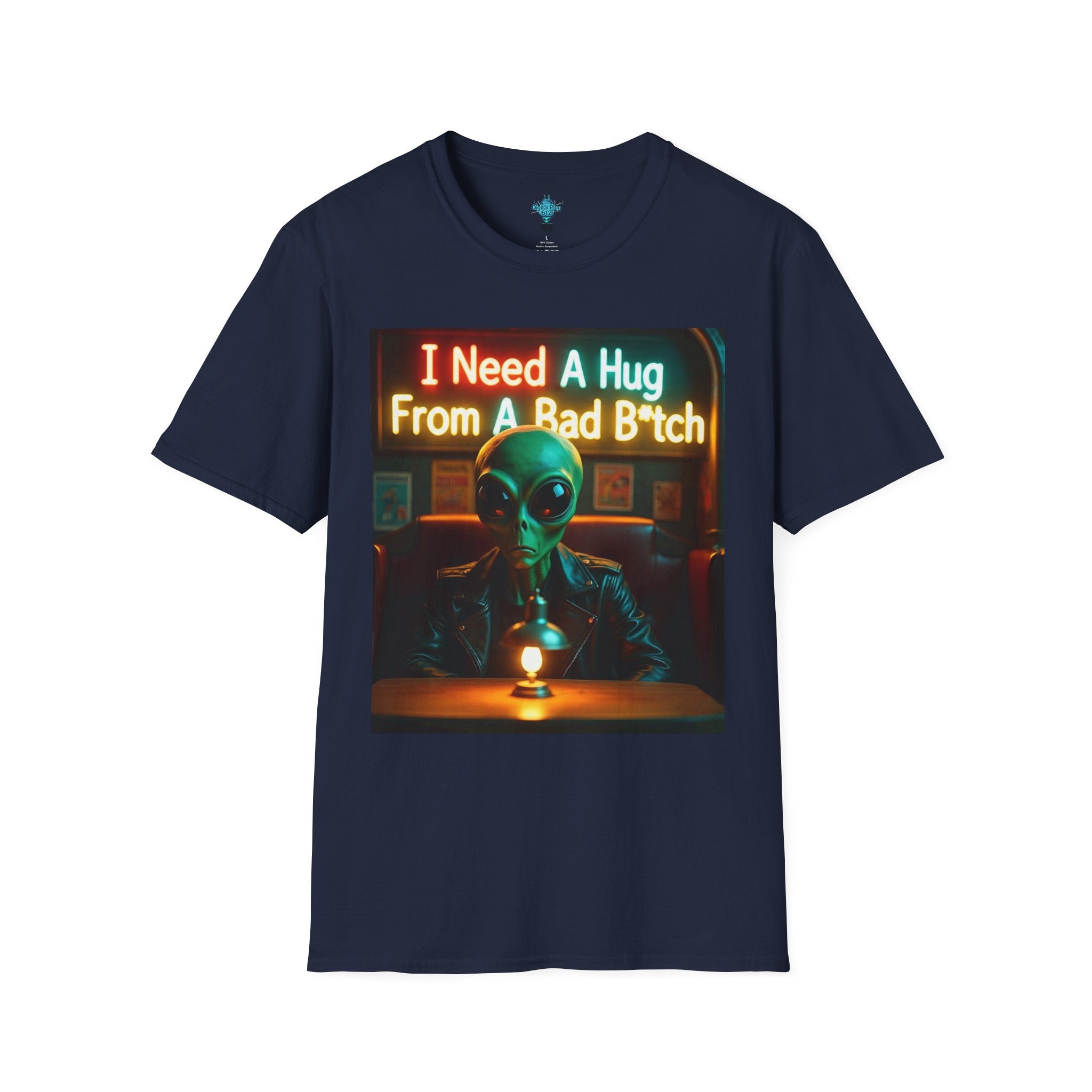 VYBZ Unisex Alien Hug T-Shirt, I Need A Hug From A Bad B****, Quirky Graphic Tee, Gift for Alien Lovers, Fun Casual Wear, Unisex Style