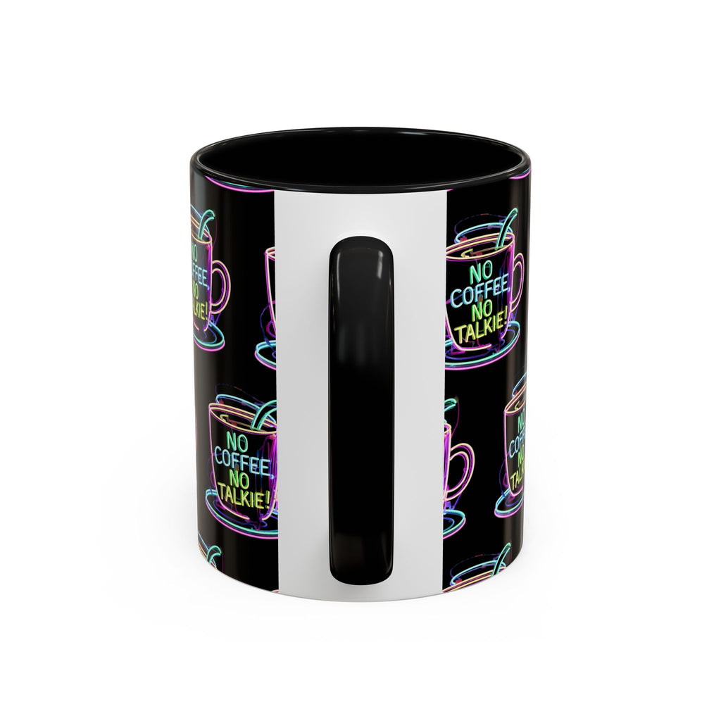 Coffee Mug — "No Coffee No Talkie" Neon Accent Mug