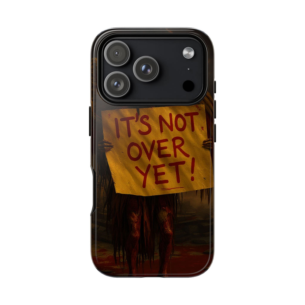 Phone Cases - It's Not Over Zombie Apocalypse Design