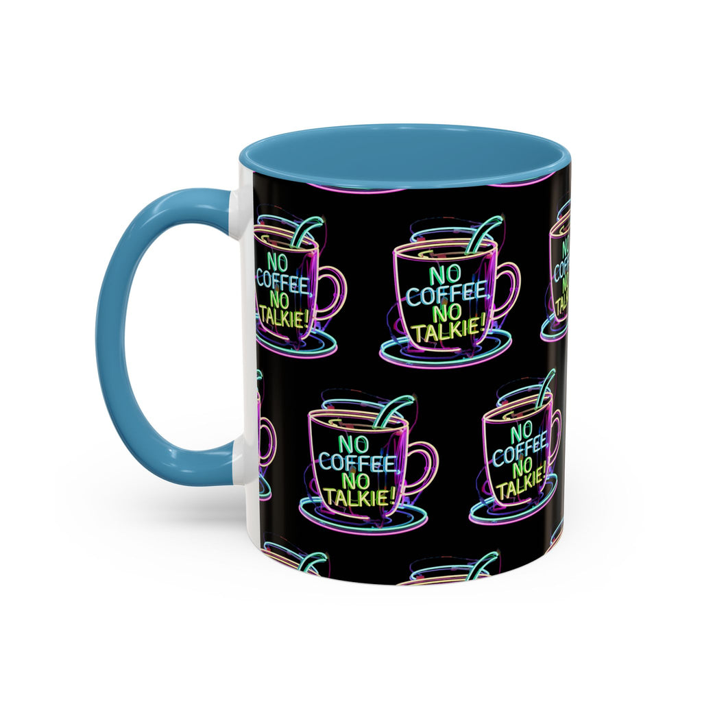 Coffee Mug — "No Coffee No Talkie" Neon Accent Mug