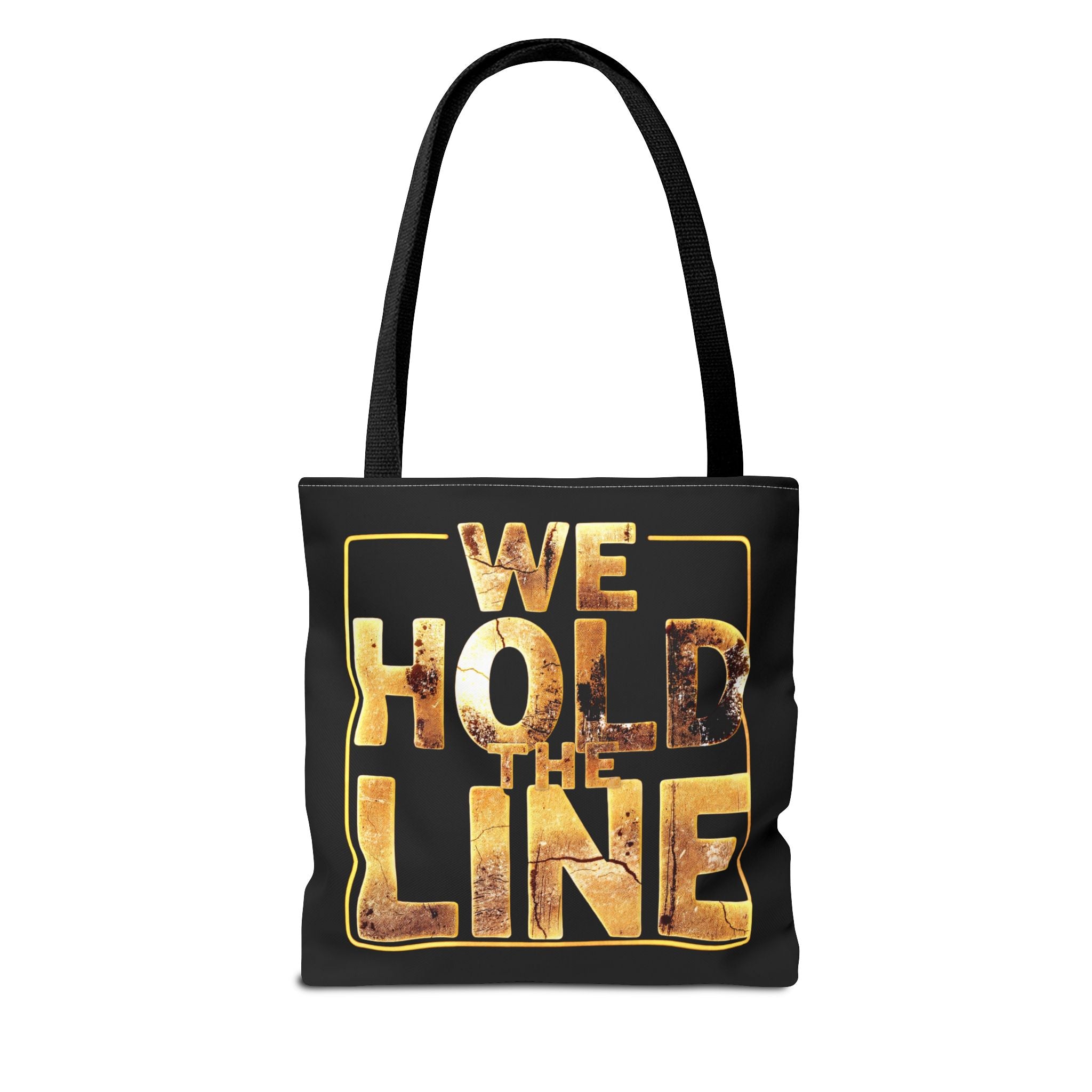 North Star Rebel Tote — 'We Hold The Line' Statement Tote Bag