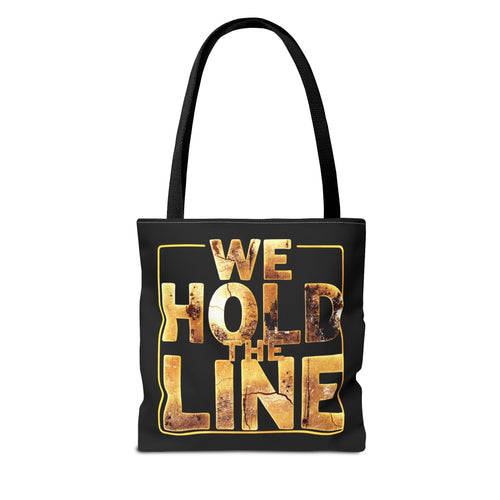 North Star Rebel Tote — 'We Hold The Line' Statement Tote Bag